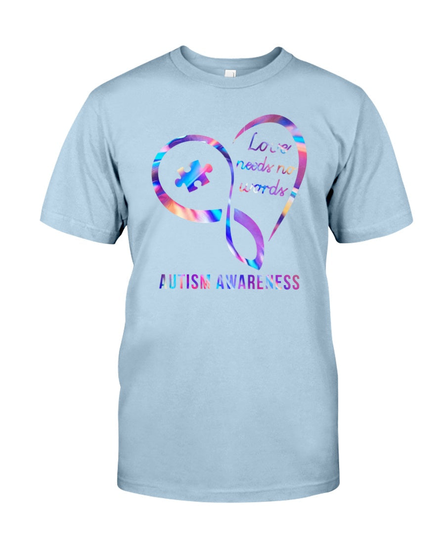 Autism Awareness Love Needs No Words - Autism Awareness T-shirt and Hoodie 0921