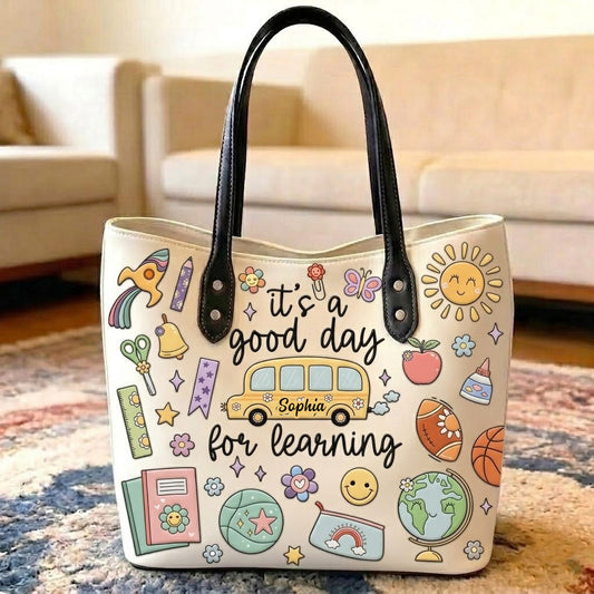 It's A Good Day For Learning - Personalized Teacher Tote Bag