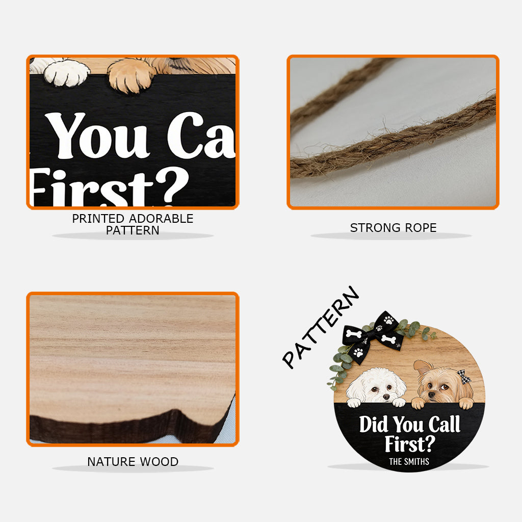 Did You Call First? - Personalized Dog Custom Shaped Wood Sign