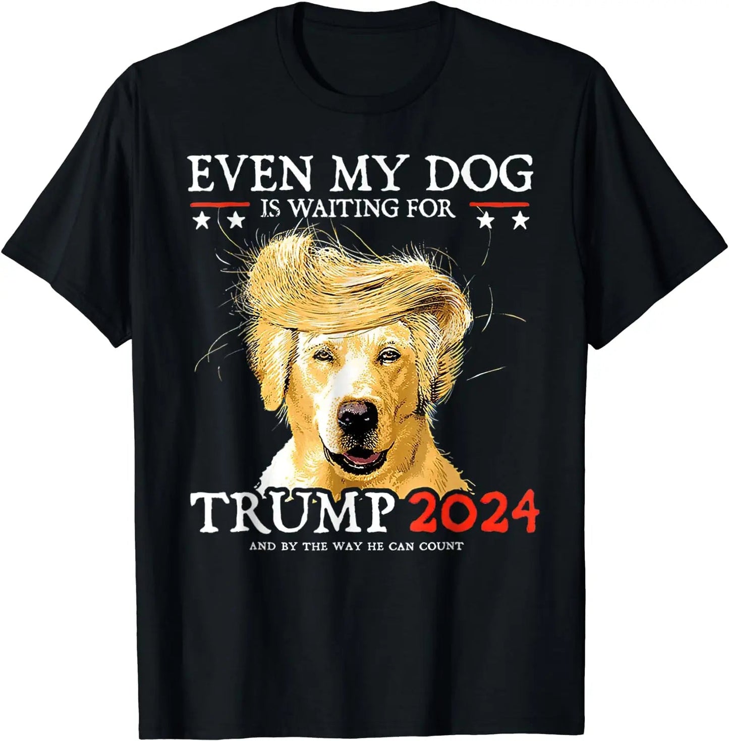 Even My Dog Is Waiting For Trump 2024 Funny Dog T-Shirt Printed Graphic Clothing T-shirt & Hoodie