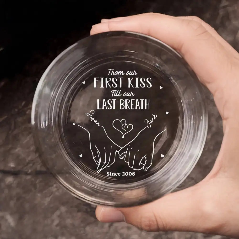 From Our First Kiss Till Our Last Breath – Personalized Whiskey Glass for Couples