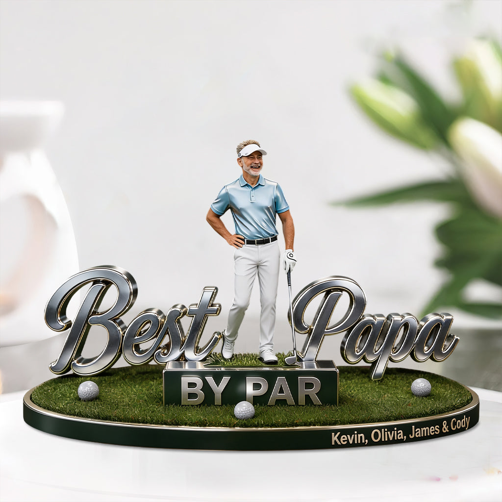 Custom Any Photo Best Dad/Grandpa/Uncle... By Par - Personalized Golf Custom Shaped Acrylic Plaque