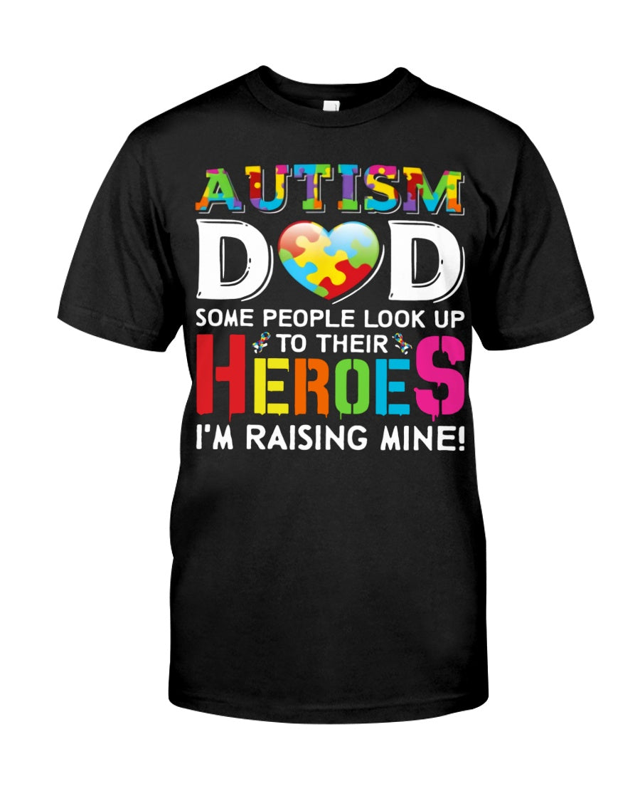 Autism Dad Raising My Hero - Autism Awareness T-shirt and Hoodie 0921