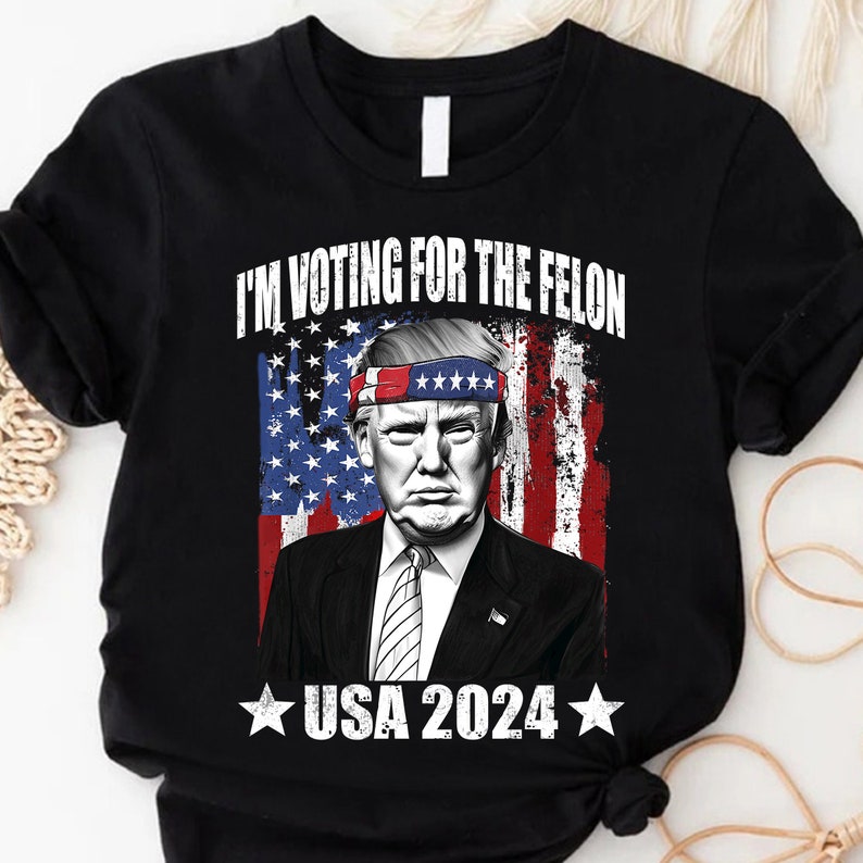I'm Voting For The FeI0n President Shirt, American 2024 Shirt, Independence Day Funny T-Shirt Patriotic 2024 Shirt T-shirt & Hoodie