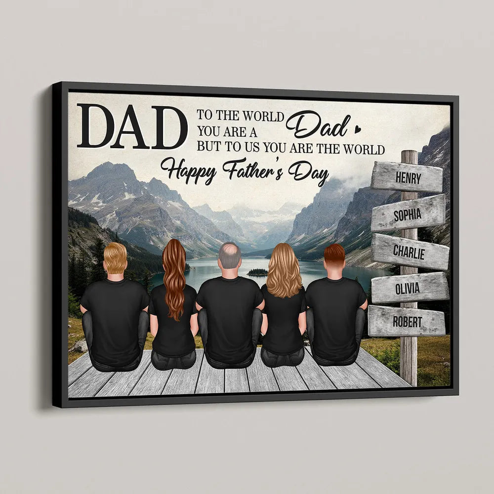 “Dad, You Are the World” Mountain Poster – Personalized Father’s Day Gift