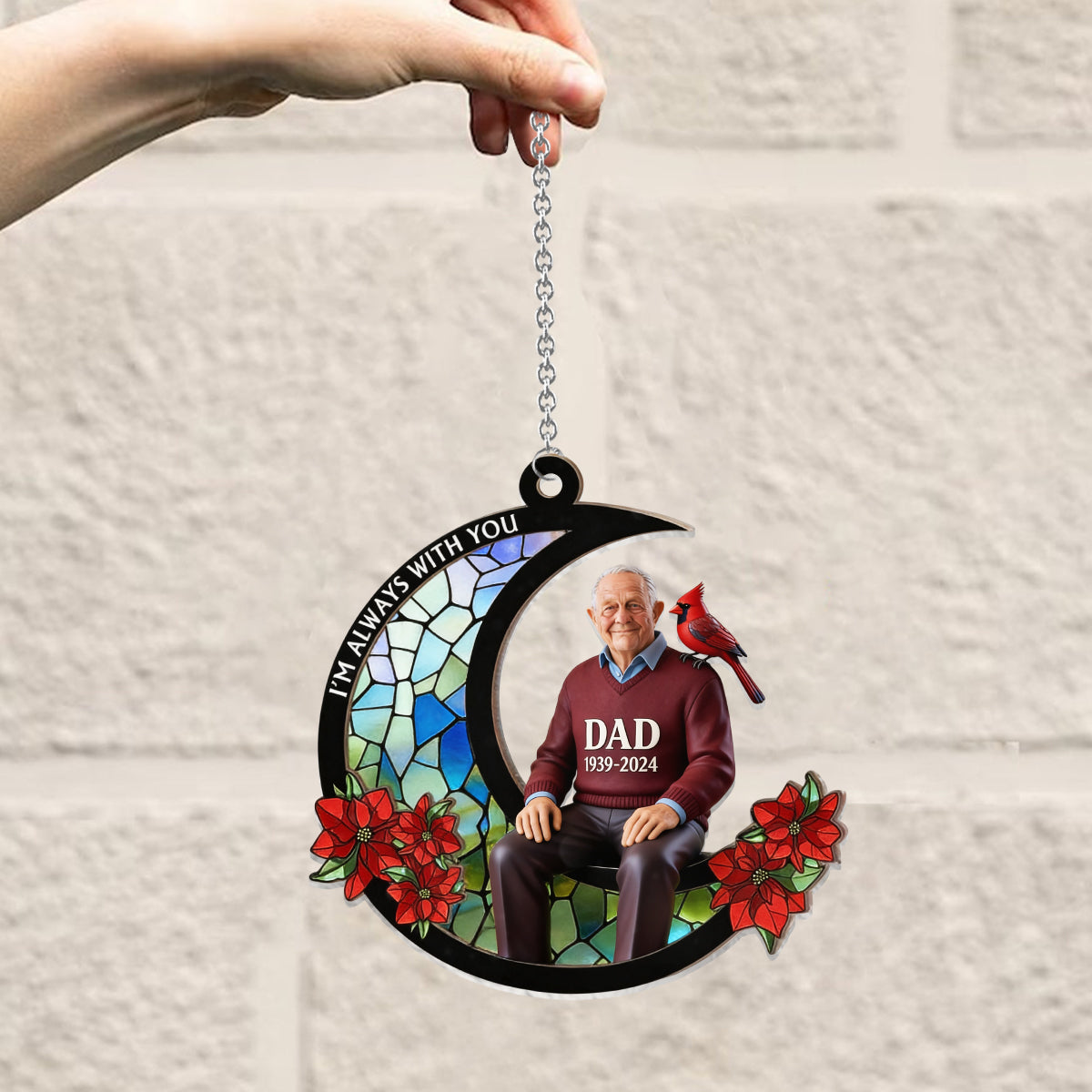 I'm Always With You - Personalized Memorial Window Hanging Suncatcher Ornament