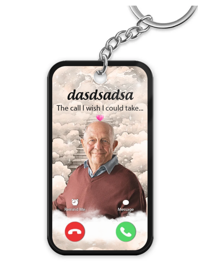 The Call I Wish I Could Take Memorial Sympathy Gift Remembrance Keepsake Photo Inserted Personalized Acrylic Keychain