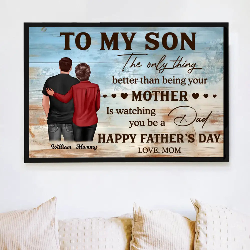 To My Son from Mom – Personalized Father’s Day Poster, Heartfelt Wall Art Gift for Son, Emotional Gift for New Dad