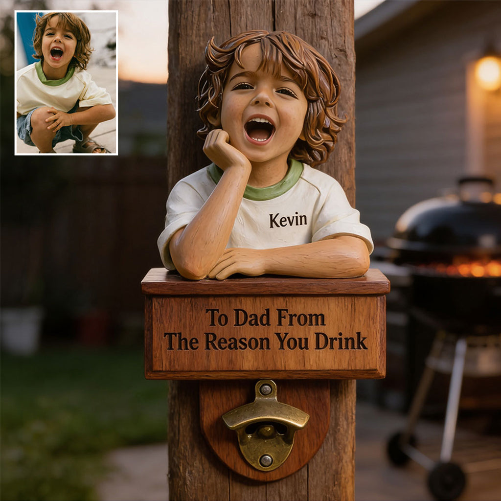 From The Reason You Drink - Personalized Father Wall Bottle Opener