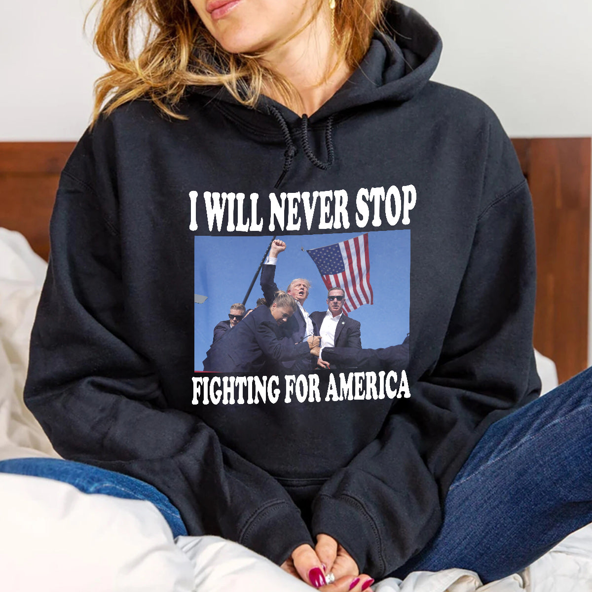 I Will Never Stop Flghting For America Shirt 
T-shirt & Hoodie