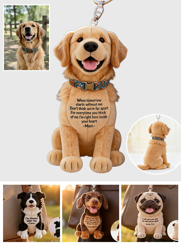 I'm Always With You - Personalized Dog Plush Keychain
