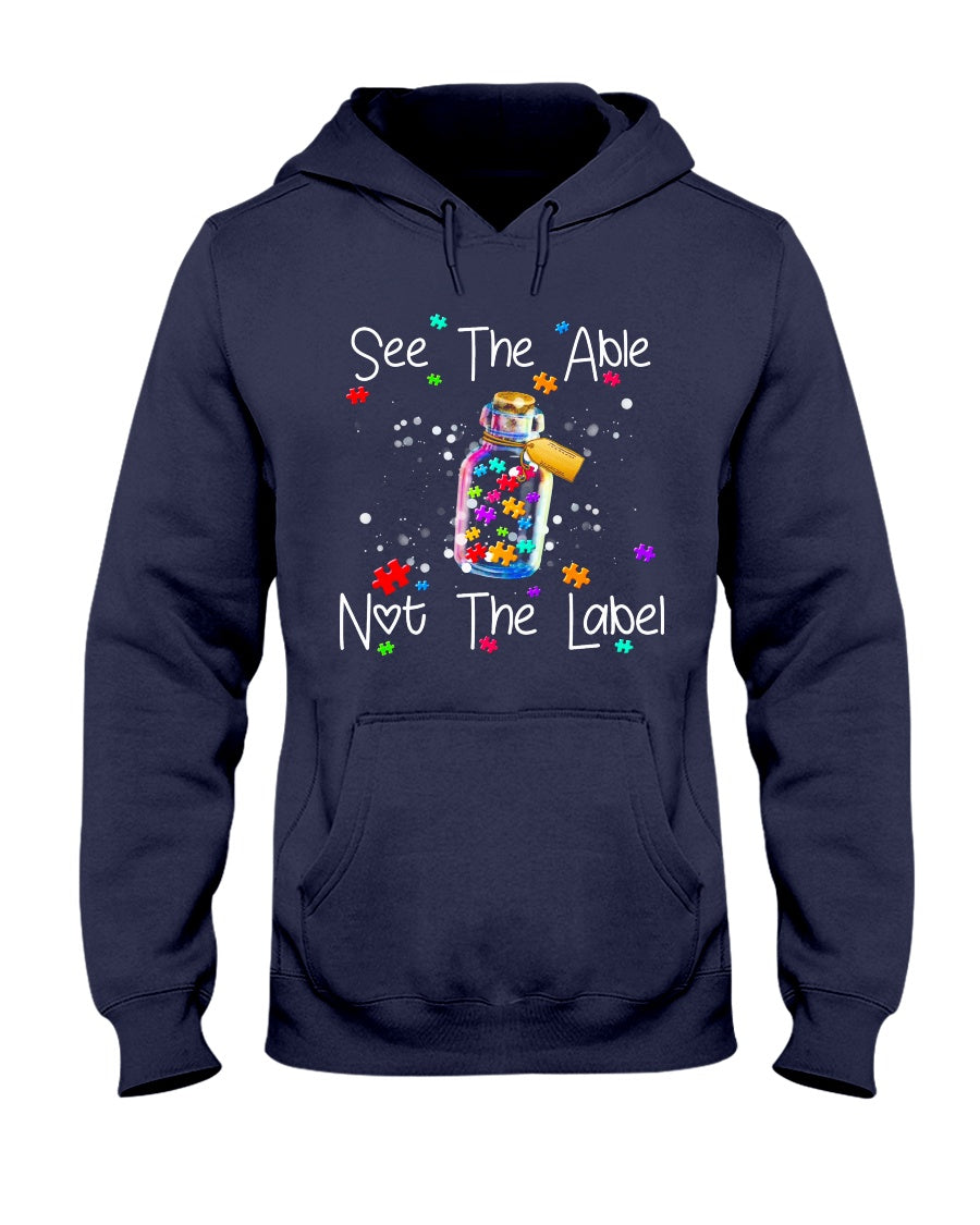Autism See The Able Not The Label - Autism Awareness T-shirt and Hoodie 0921