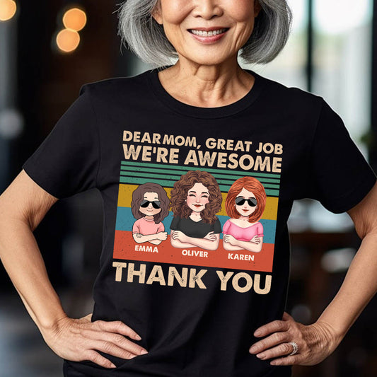 Dear Dad Great Job We're Awesome Thank You - Gift for dad, dad, grandpa - Personalized T-shirt And Hoodie