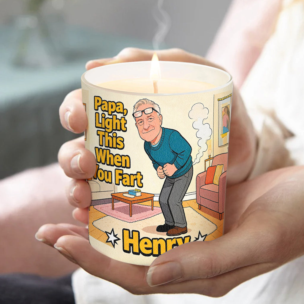 Dad, Light This Up When You Fart - Personalized Father Candle With Wooden Lid