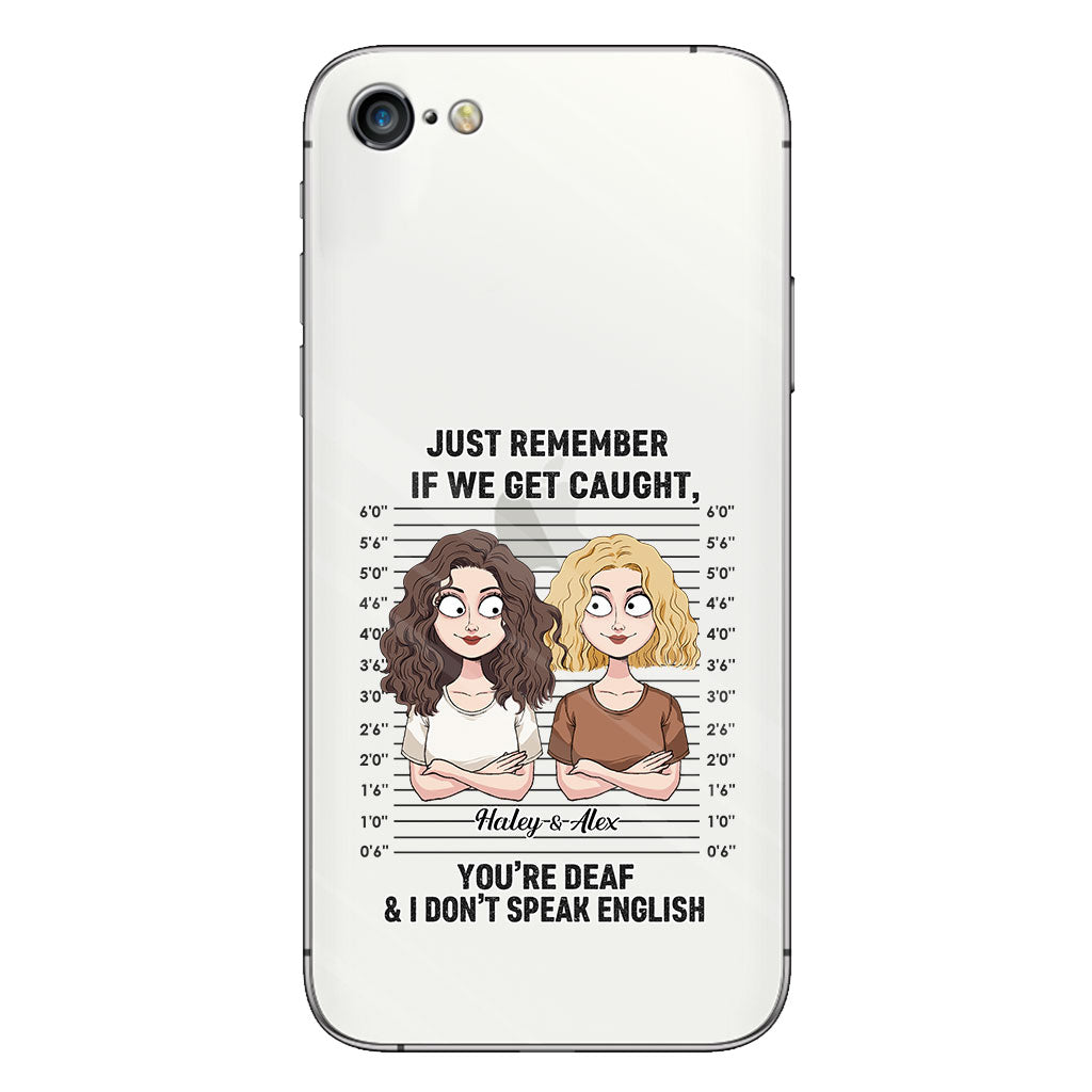 If We Get Caught Partners In Crime - Personalized Bestie Clear Phone Case