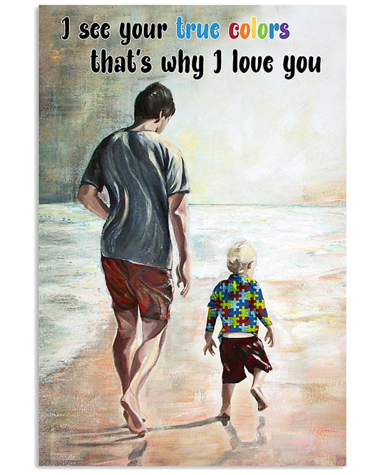 Autism I See Your True Colors - Autism Awareness Poster 0921
