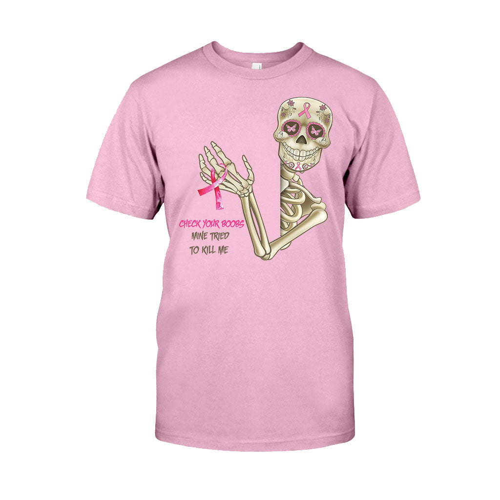 Check Your Boobs Mine Tried To Kill Me - Breast Cancer Awareness T-shirt and Hoodie 102021