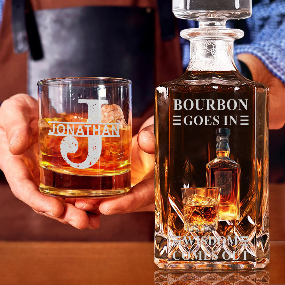 Bourbon Whiskey Goes In Wisdom Comes Out - Personalized Whisky Whiskey Decanter Set