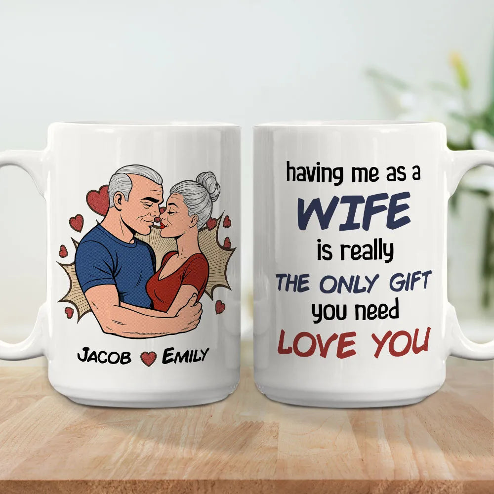 Personalized Wife Gift White Ceramic Mug with Kissing Couple Illustration, The Only Gift You Need, Unique Romantic Gift