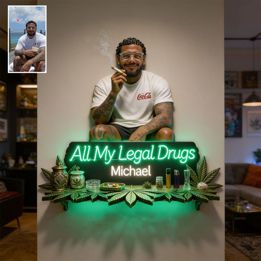 All My Illegal drugs - Personalized Weed Wooden Floating Shelf