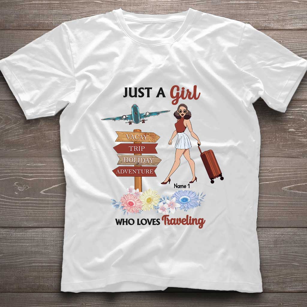 Just A Girl Who Loves Travelling - Personalized T-shirt and Hoodie