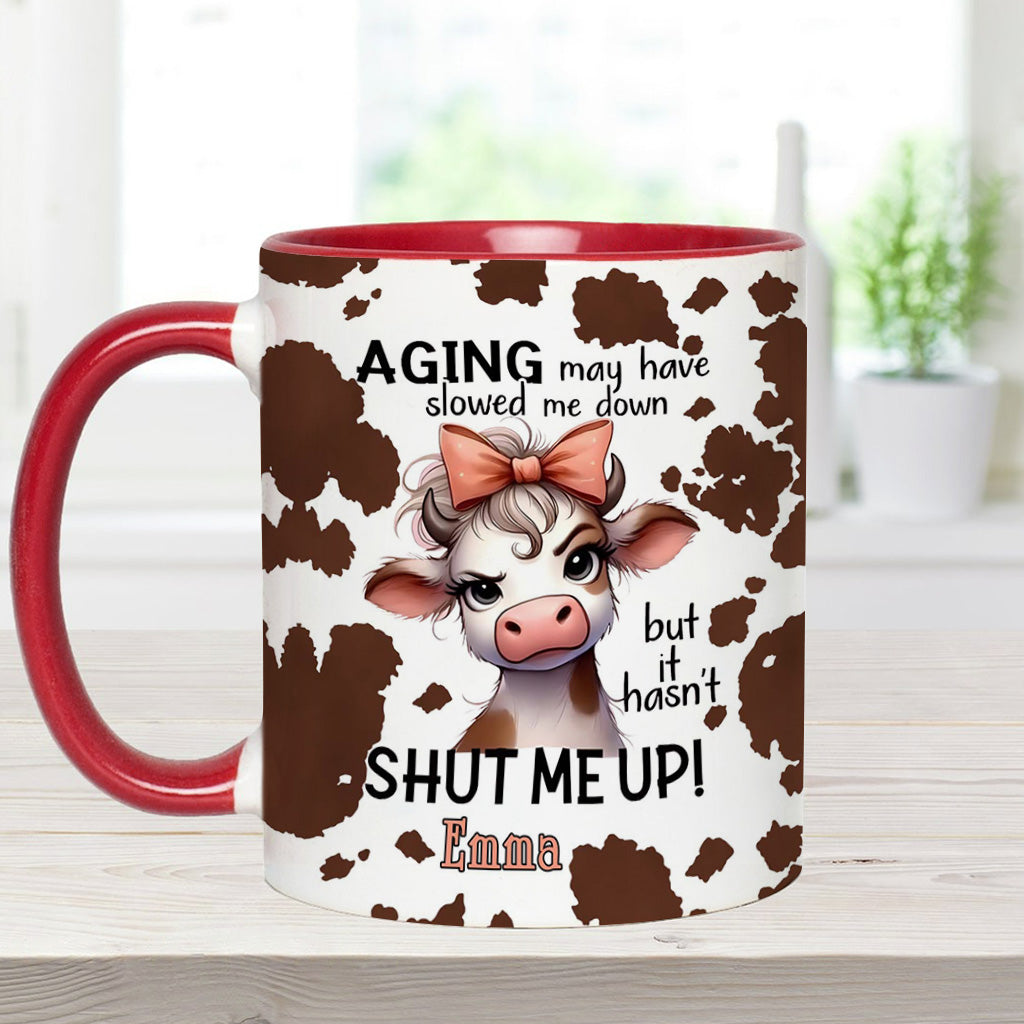 Aging May Have Slowed - Personalized Cow Accent Mug