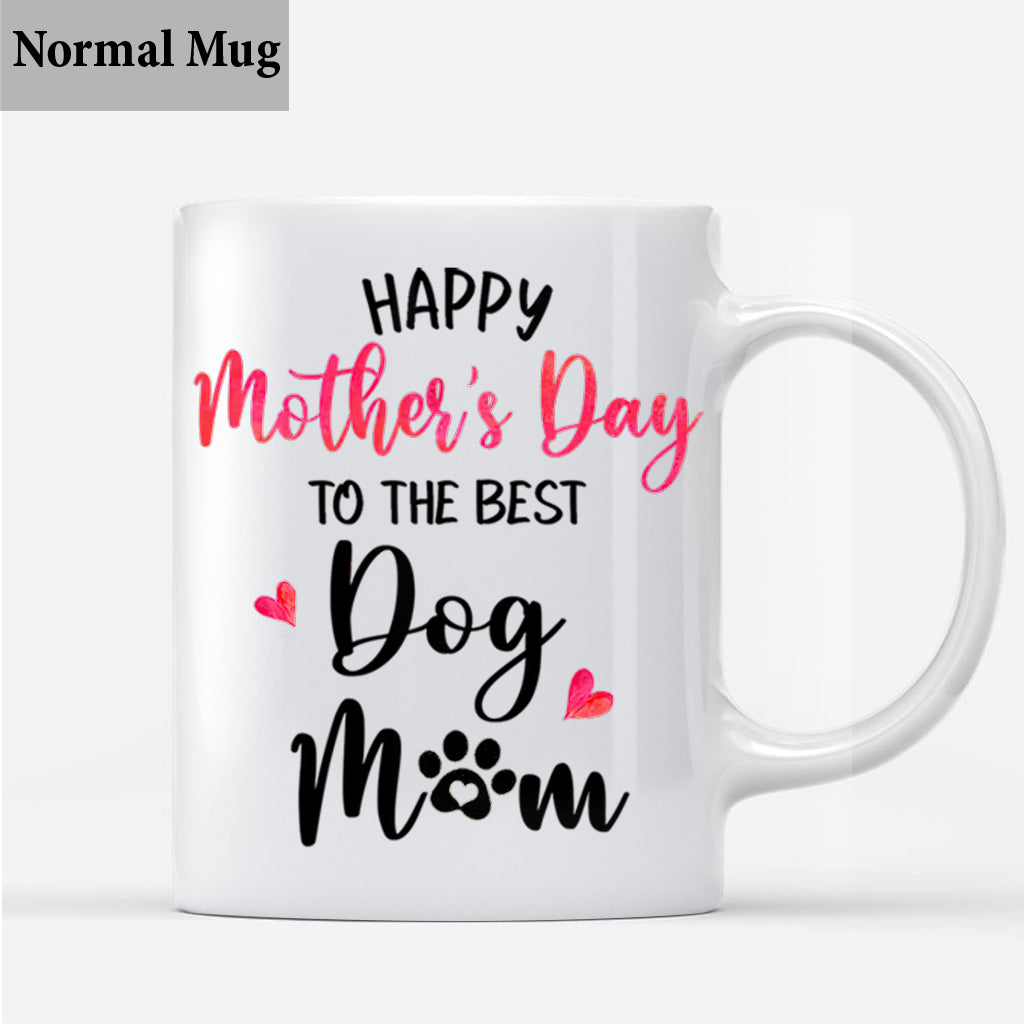Happy Mother's Day To The Best Mom - Dog gift for who lose dog - Personalized Mug