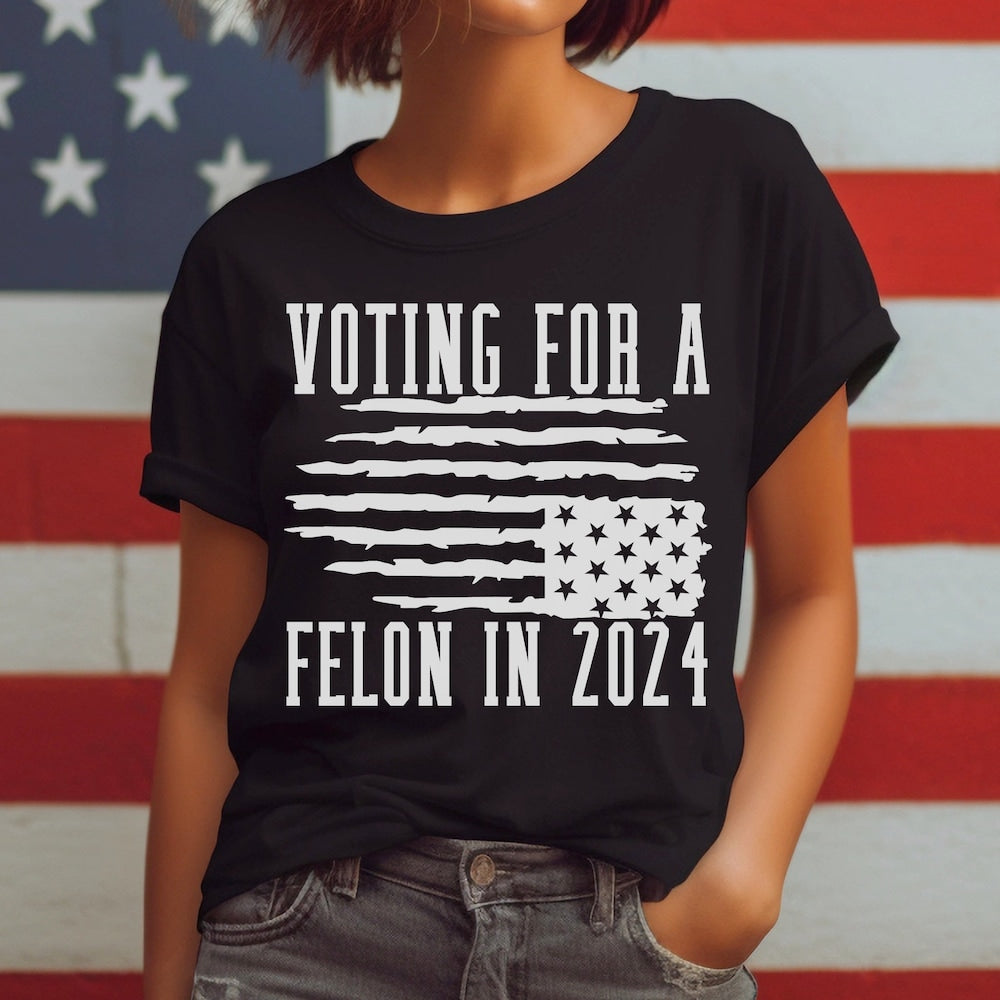 Voting For Felon Trump 2024 Shirt, Nation In Distress Flag Shirt, Vote Trump Shirt, Free Trump Shirt, Trump Not Guilty Shirt, Trump Support T-shirt & Hoodie