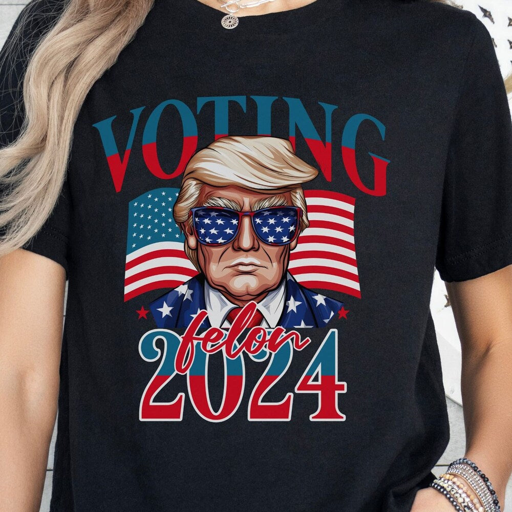 Voting For a Felon 2024 T-Shirt Trump shirt Election Tee 2024 Election Shirt Stand With Trump Shirt Vote for Felon Tshirt Funny friend gift T-shirt & Hoodie