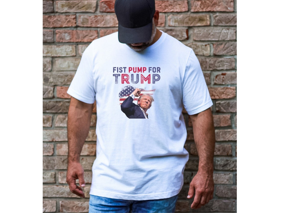 Trump Fist Pump Tshirt for Donald Trump Sh00ting Shirt of Trump Shot at Rally Make America Great Again apparel for MAGA fans rally shooting T-shirt & Hoodie