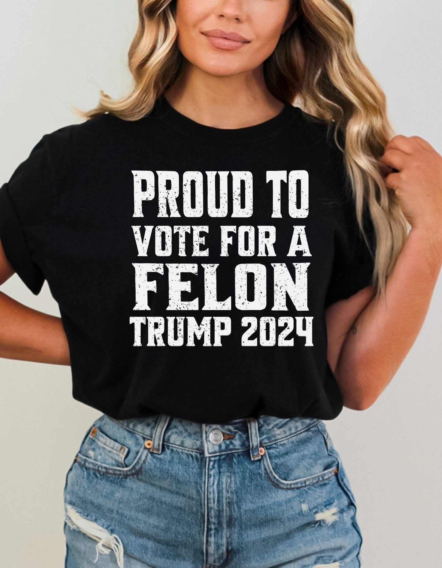Vote For a Felon Shirt, Election Shirt, Trump 2024 Tee, Raised Right, Club Trump, Trump Train, Trump Supporter TShirt T-shirt & Hoodie