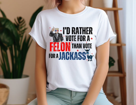 Rather Vote for a FeI0n than a Donkey Shirt, USA Red White and Blue Shirts, Funny Quotes T-shirt T-shirt & Hoodie