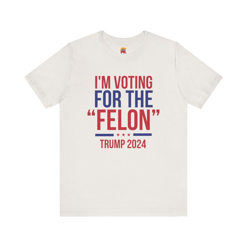 Trump - Im Voting For The "Felon" Short Sleeve Tee, Trump 2024 T-shirt T-shirt & Hoodie