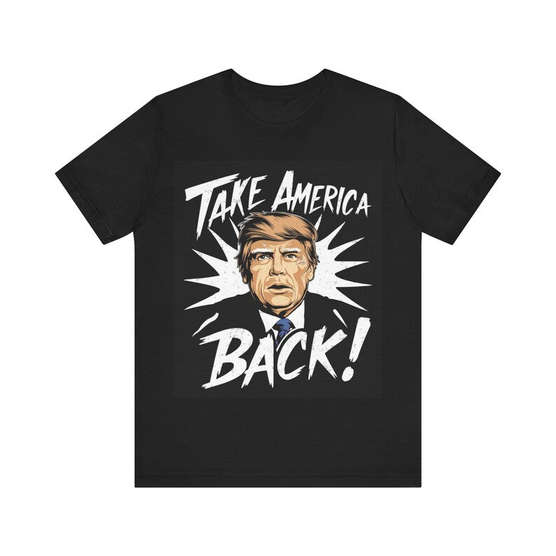 Take America Back T-shirt & Hoodie 0924