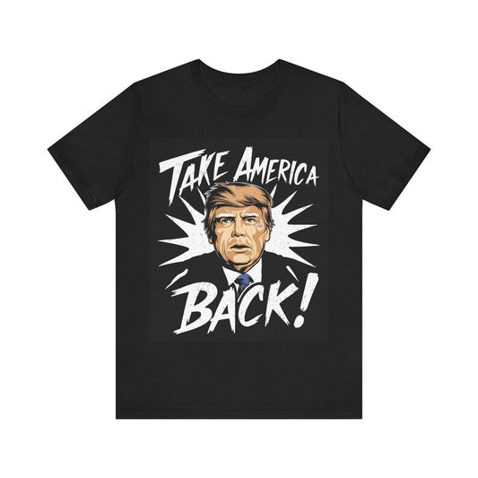 Take America Back T-shirt & Hoodie 0924
