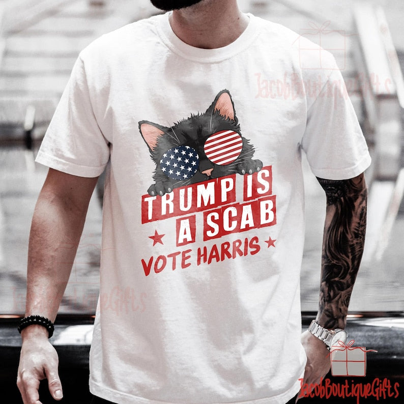 Trump is a Scab Vote Harris T-shirt & Hoodie 0924
