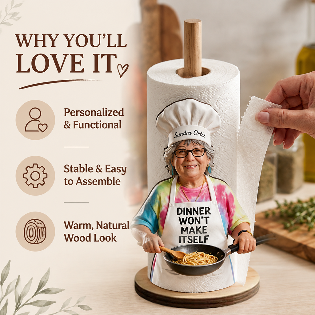 Won't Make Itself - Personalized Cooking Paper Towel Stand