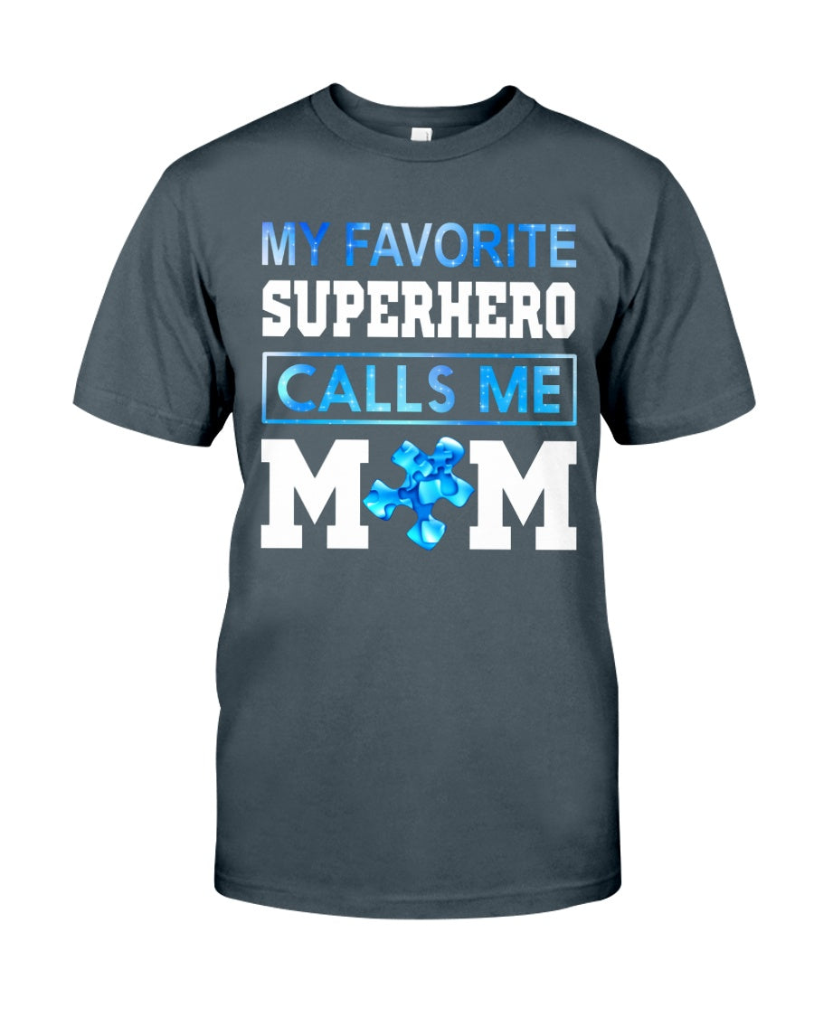 My Favorite Superhero Call Me Mom - Autism Awareness T-shirt and Hoodie 0520