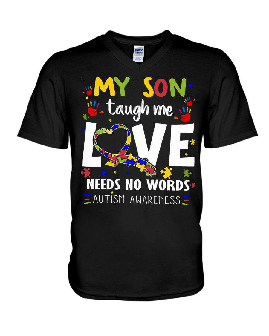 My Son Taugh Me Love Needs No Words - Autism Awareness T-shirt and Hoodie 0921