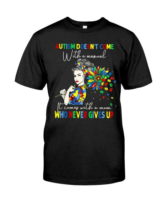Never Give Up - Autism Awareness T-shirt and Hoodie 0520