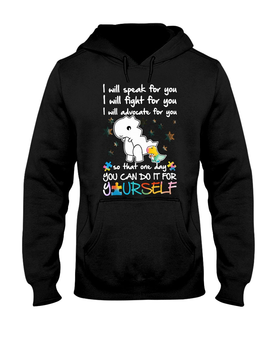 One Day You Can Do It For Yourself - Autism Awareness T-shirt and Hoodie 0921