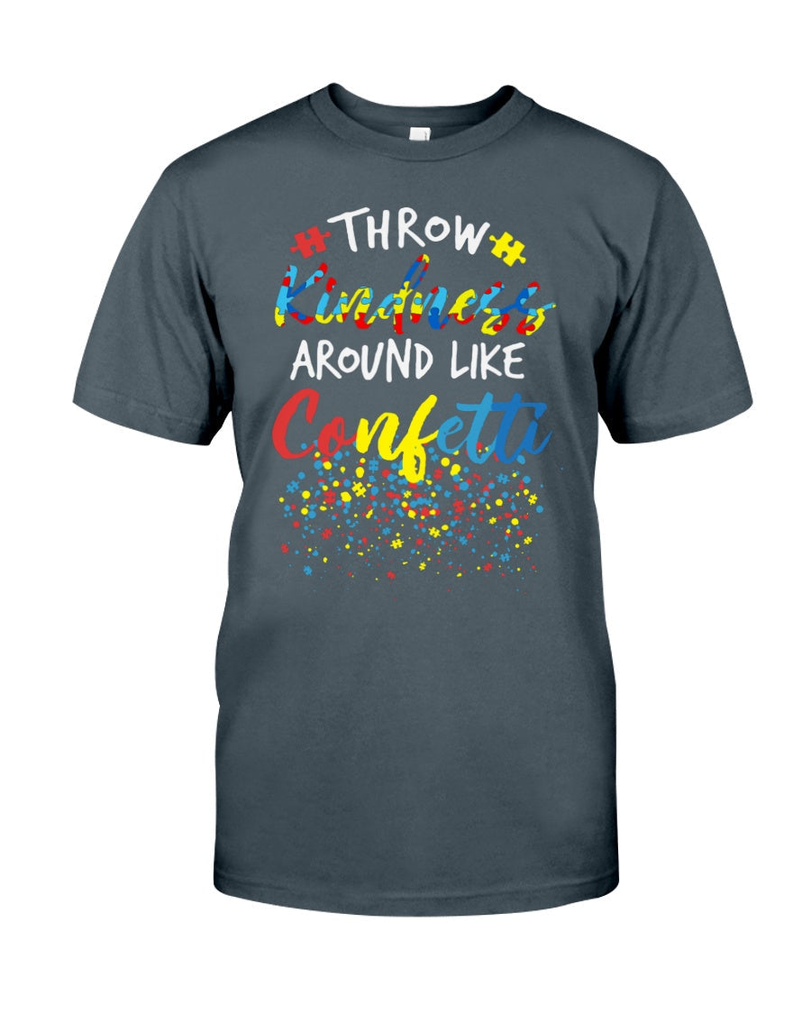Throw Kindness Around Like Confetti - Autism Awareness T-shirt and Hoodie 0921