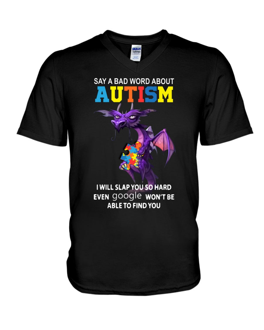 Say A Bad Word About Autism - Autism Awareness T-shirt and Hoodie 0520