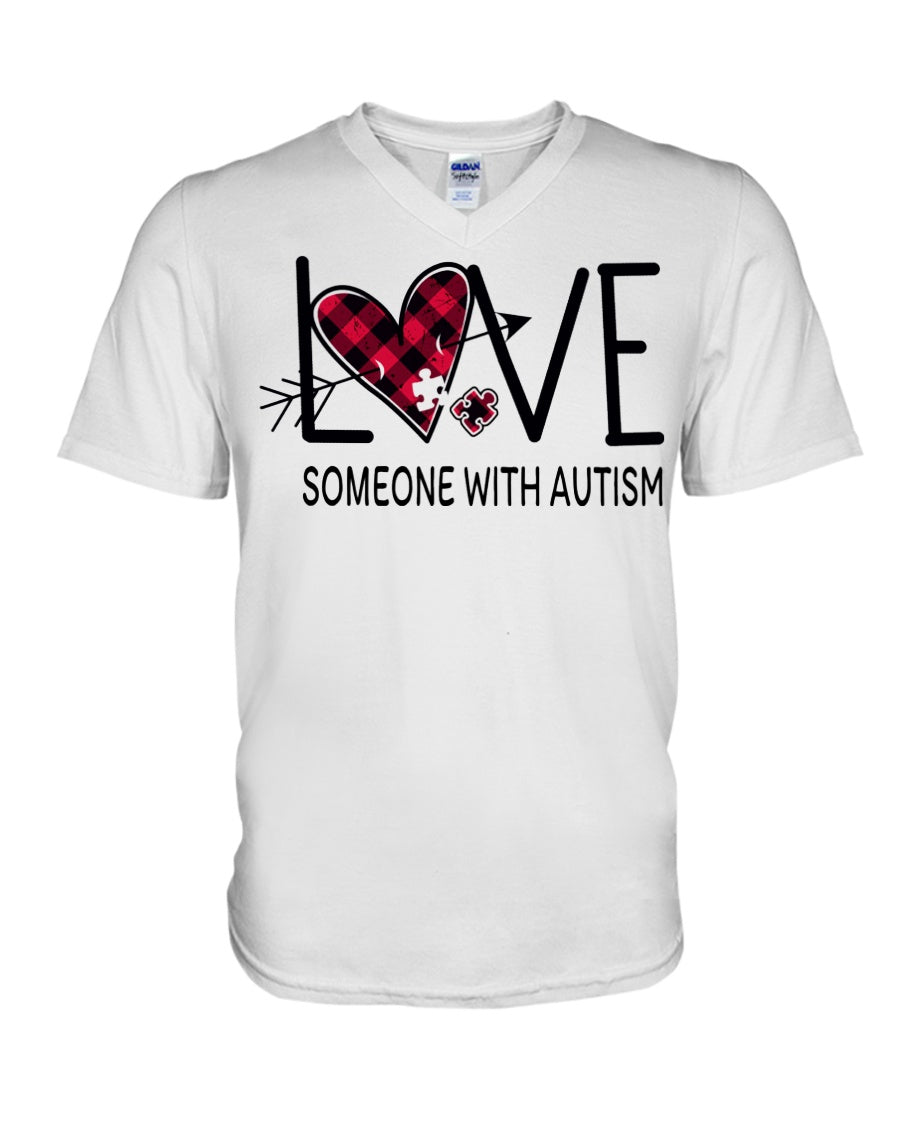 Love Someone With Autism - Autism Awareness T-shirt and Hoodie 0520