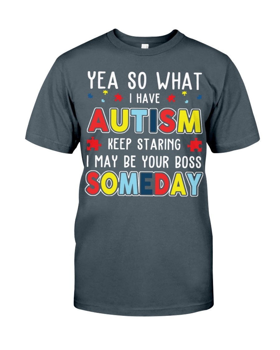 Yes I Have Autism - Autism Awareness T-shirt and Hoodie 0921