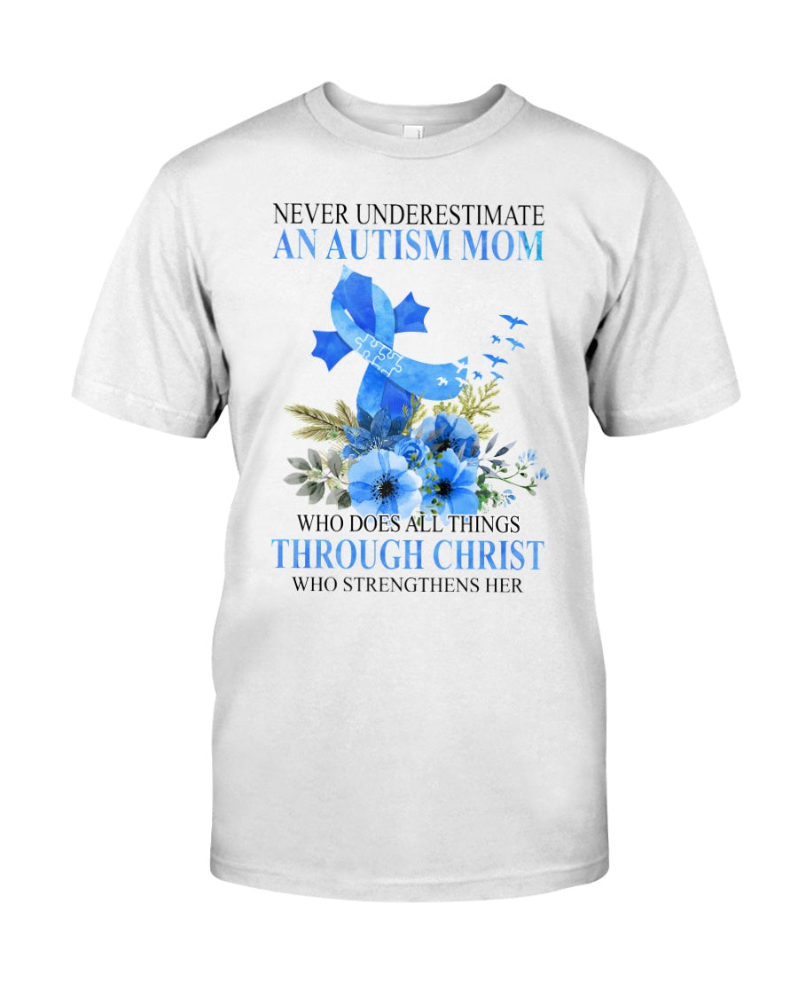 Never Underestimate An Autism Mom - Autism Awareness T-shirt and Hoodie 0520