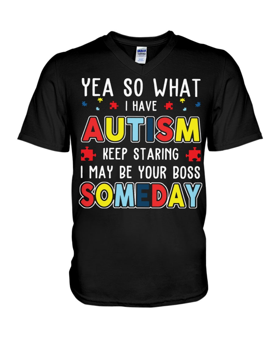 Yes I Have Autism - Autism Awareness T-shirt and Hoodie 0921