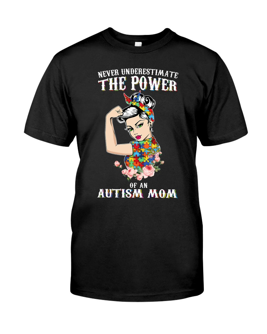 Never Underestimate The Power Of An Autism Mom - Autism Awareness T-shirt and Hoodie 0921