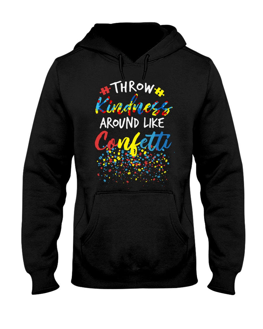 Throw Kindness Around Like Confetti - Autism Awareness T-shirt and Hoodie 0921