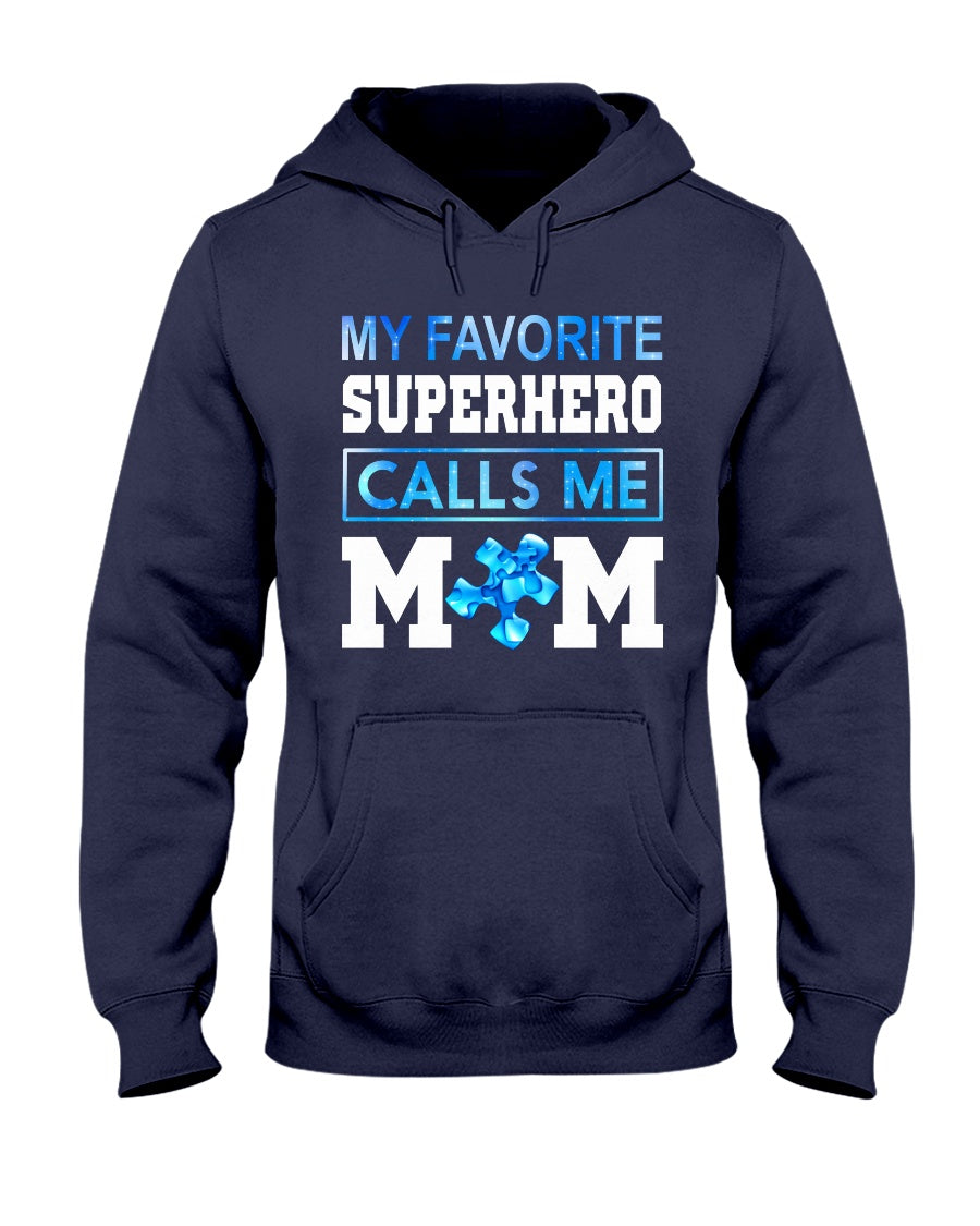 My Favorite Superhero Call Me Mom - Autism Awareness T-shirt and Hoodie 0520